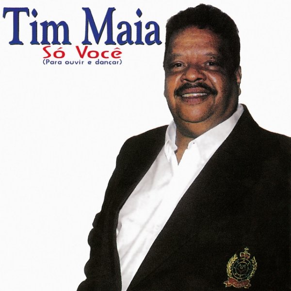 Tim Maia Só Você (Para Ouvir e Dançar), 1997