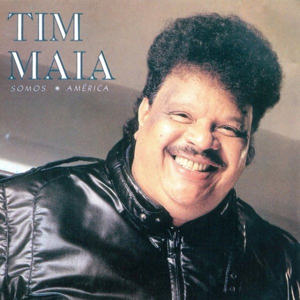 Album Tim Maia - Somos América