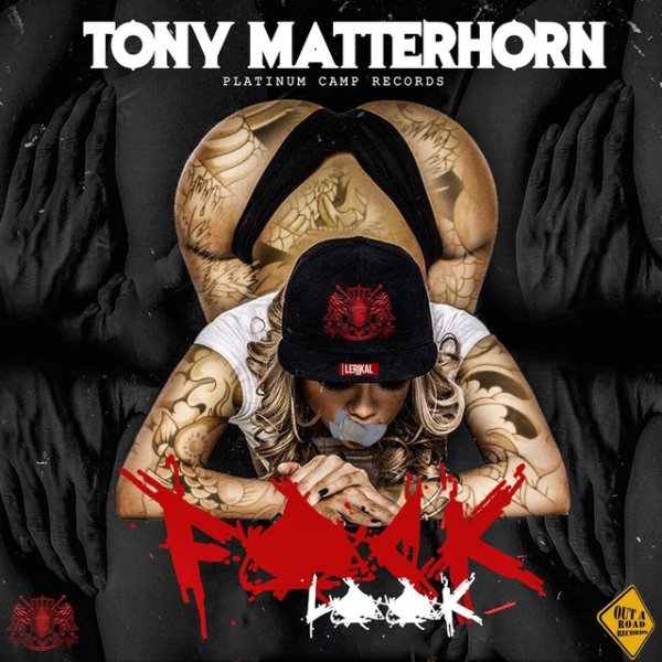 Album Tony Matterhorn - Fuk Look