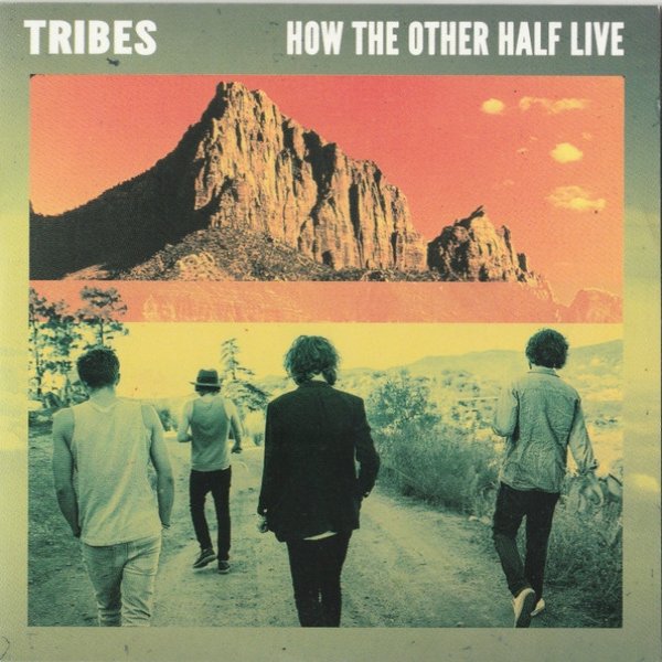 Album Tribes - How The Other Half Live