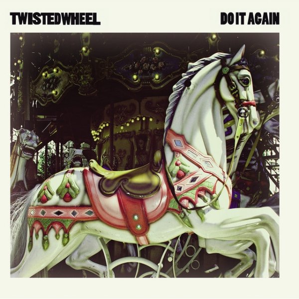 Twisted Wheel Do It Again, 2012