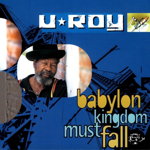 U-Roy Babylon Kingdom Must Fall, 1996