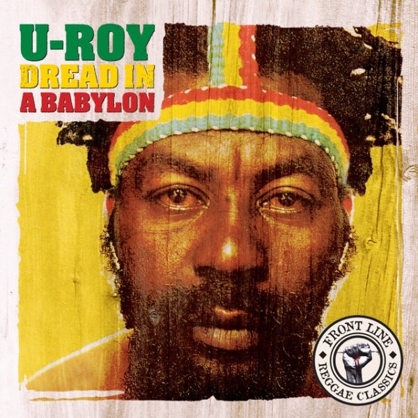 Album U-Roy - Dread In A Babylon