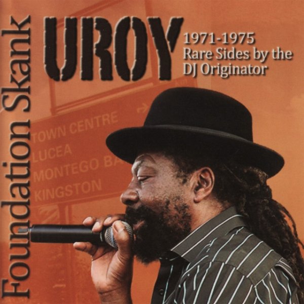 U-Roy Foundation Skank 1971 - 1975, 2009