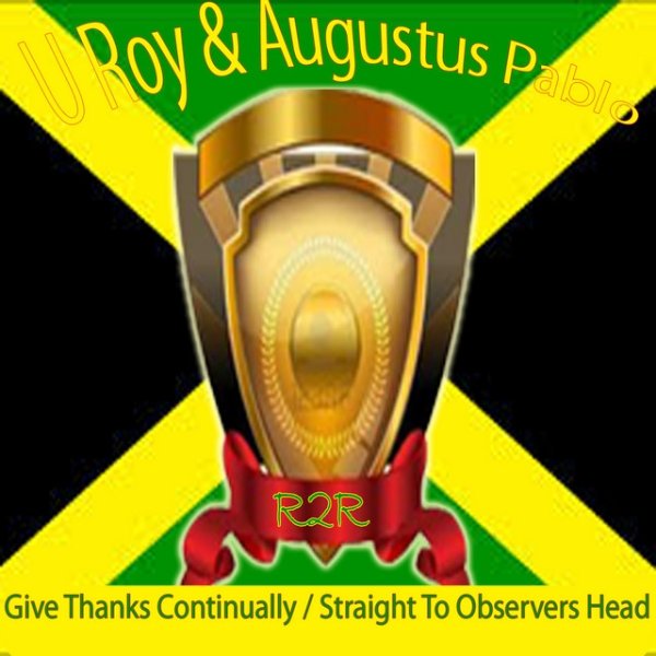 Album U-Roy - Give Thanks Continually / Straight to Observers Head