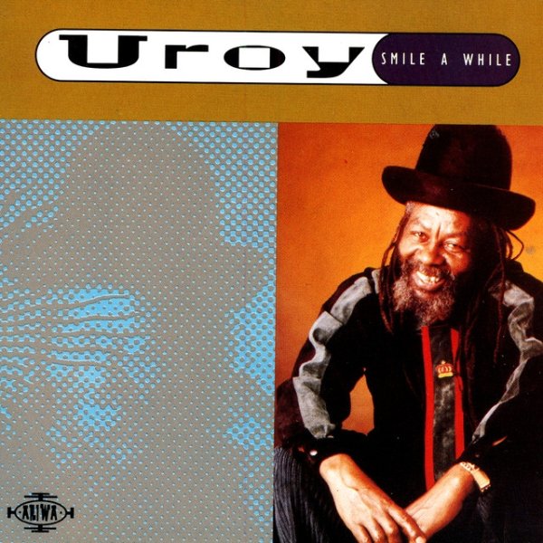 U-Roy Smile A While, 1992