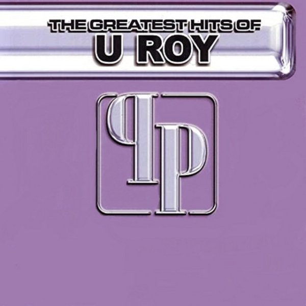 Album U-Roy - The Greatest Hits of U Roy