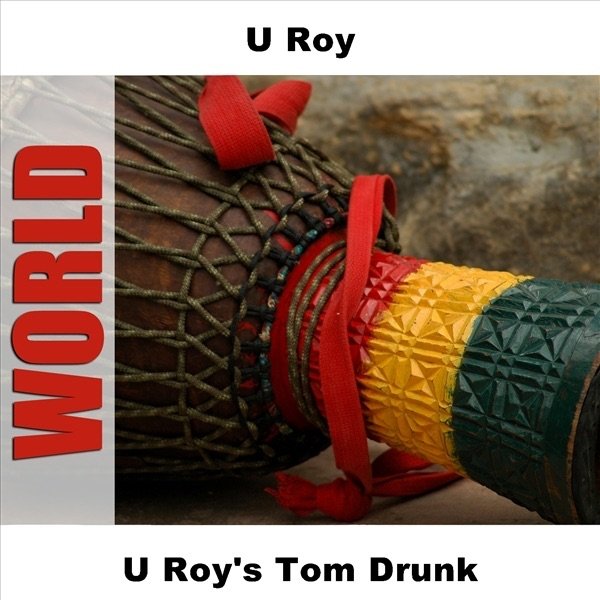 U Roy's Tom Drunk Album 