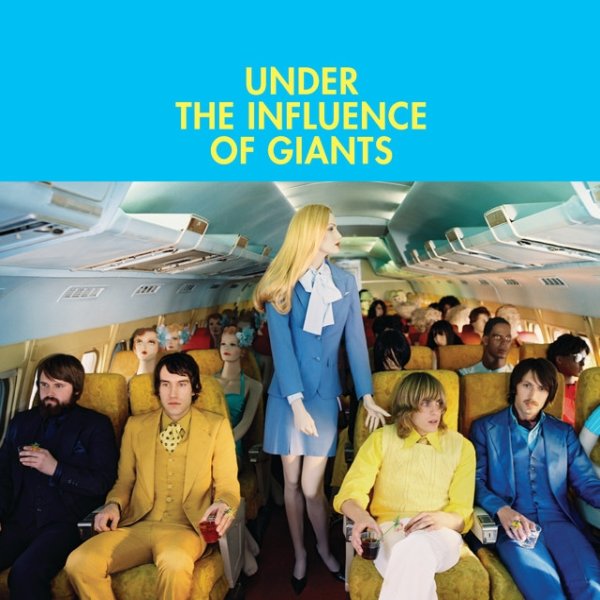 Under The Influence of Giants Album 