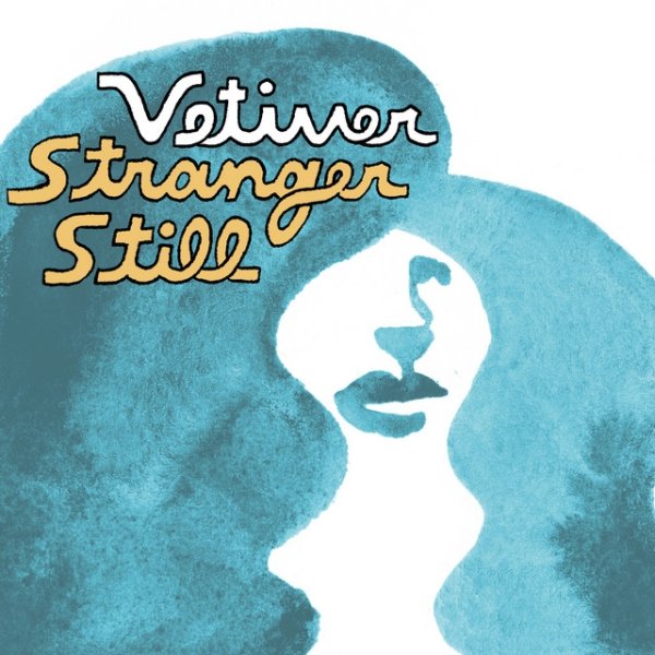 Vetiver Stranger Still  - Single, 2016