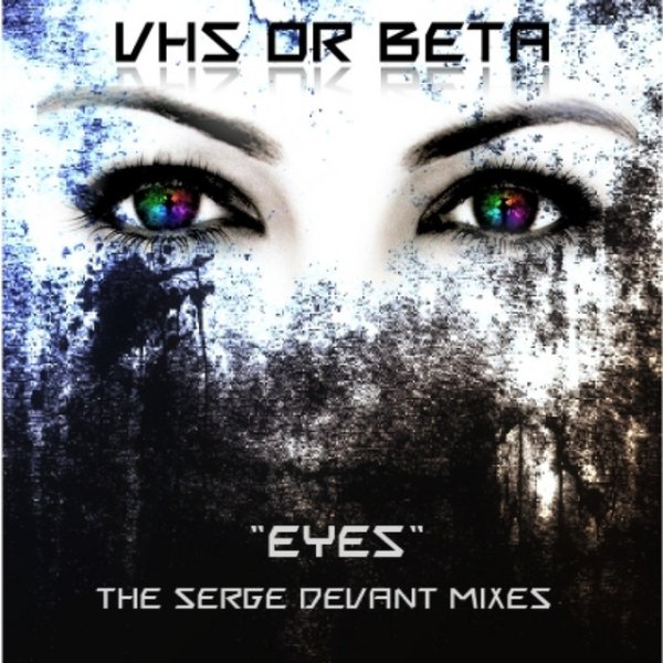 Album VHS or Beta - Eyes