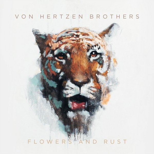 Von Hertzen Brothers Flowers And Rust, 2013