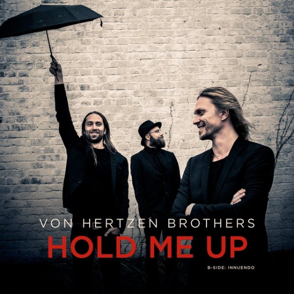 Von Hertzen Brothers Hold Me Up, 2015