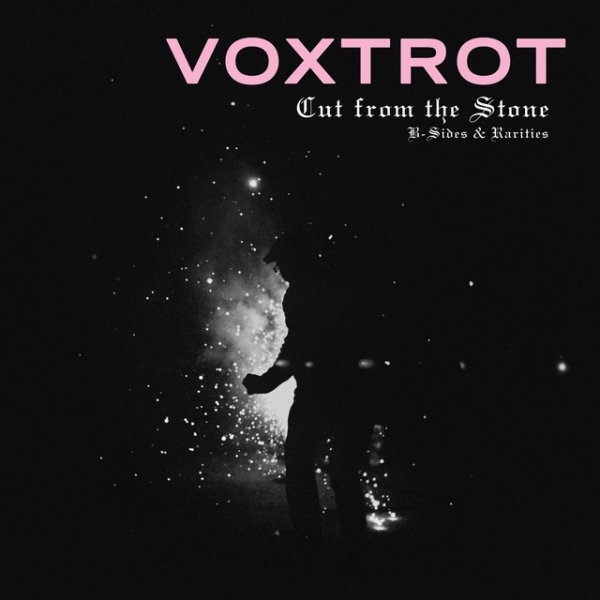 Voxtrot Cut from the Stone: B-Sides & Rarities, 2022