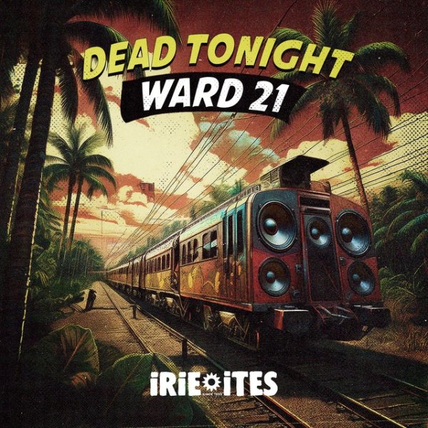 Ward 21 Dead Tonight (Stop That Sound Riddim), 2024