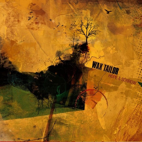 Wax Tailor Hope & Sorrow, 2007