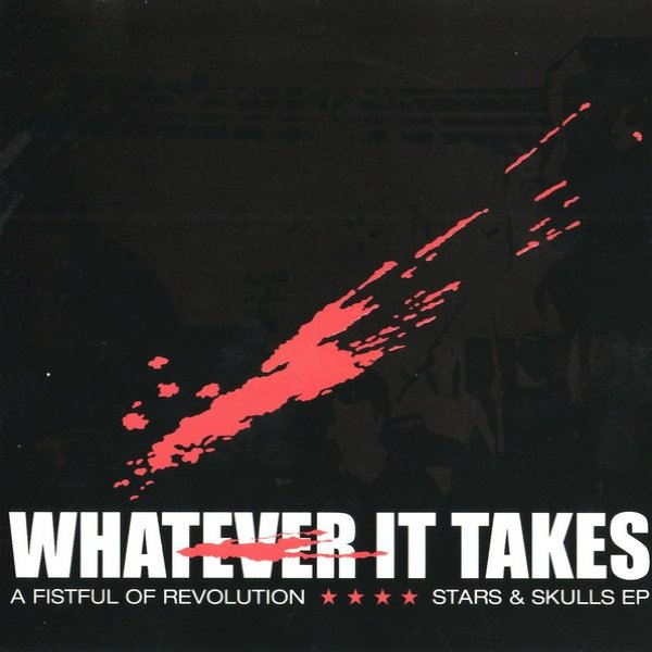 Album Whatever It Takes - A Fistful Of Revolution / Stars & Skulls EP