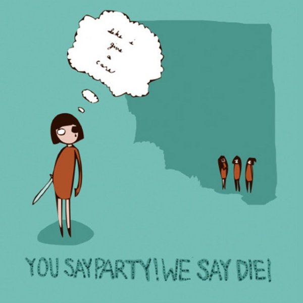 Album You Say Party! We Say Die! - Like I Give A Care / Opportunity