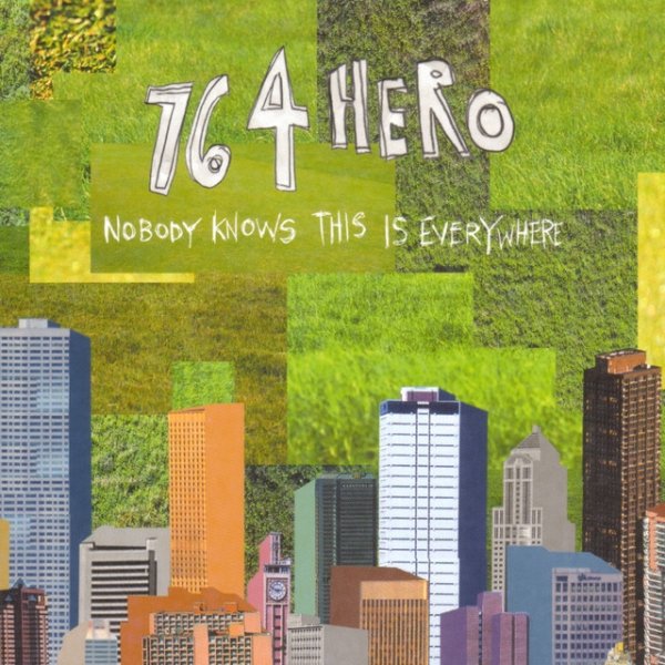 Album 764-HERO - Nobody Knows This Is Everywhere