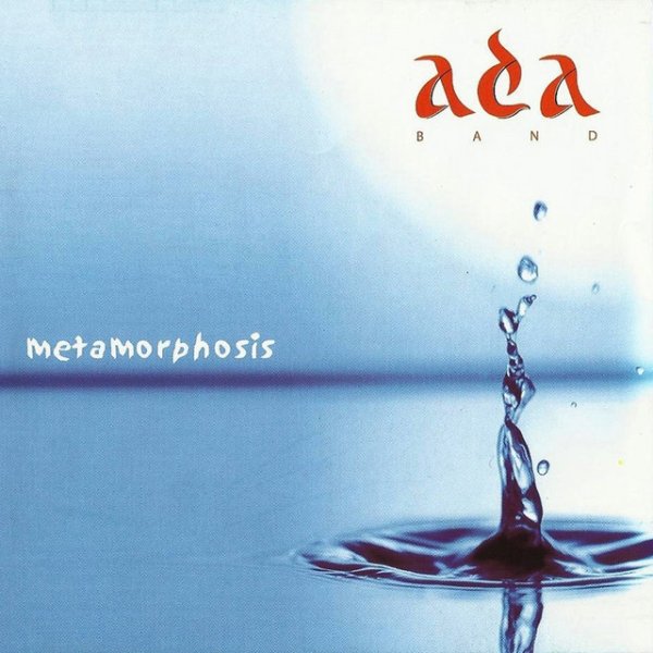 Ada Band Metamorphosis, 2003