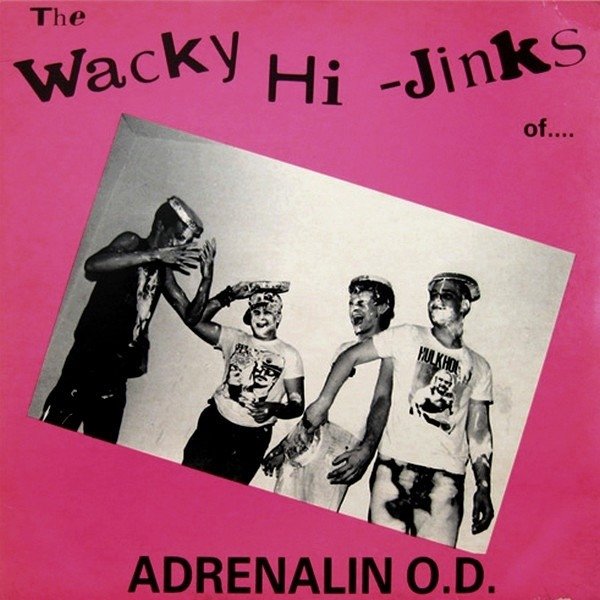 The Wacky Hi-Jinks Of...Adrenalin O.D / Humungousfungusamongus - album