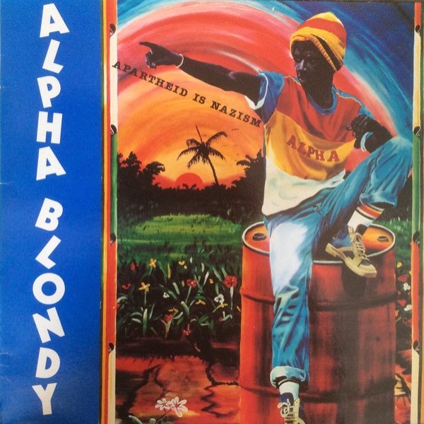 Alpha Blondy Apartheid Is Nazism, 1985