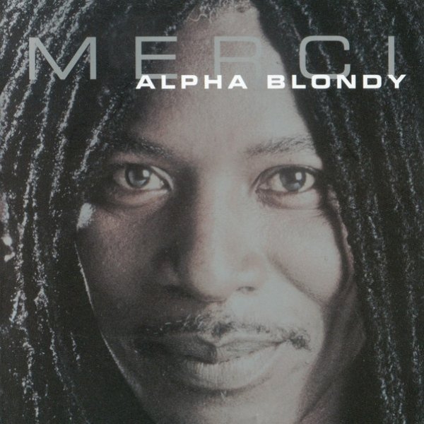 Alpha Blondy Merci, 2002