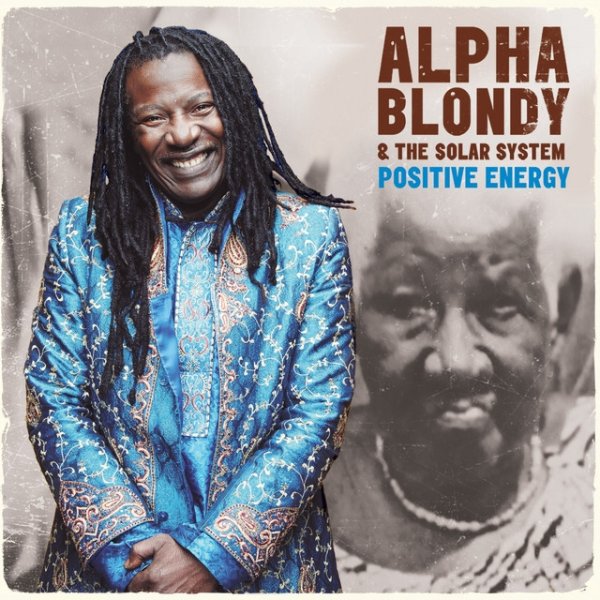 Alpha Blondy Positive Energy, 2015