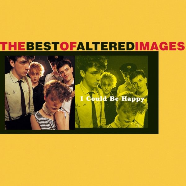 Album Altered Images - I Could Be Happy: The Best Of Altered Images