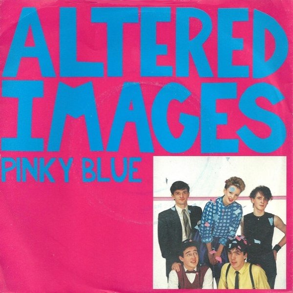 Altered Images Pinky Blue, 1982