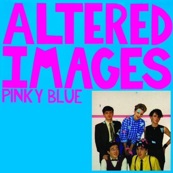 Altered Images Pinky Blue, 1982