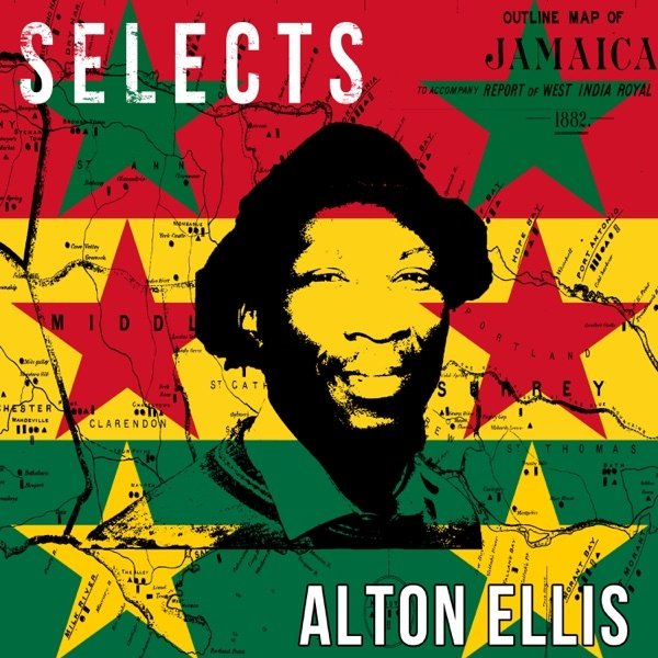 Ellis, Alton  Alton Ellis Selects Reggae, 2017