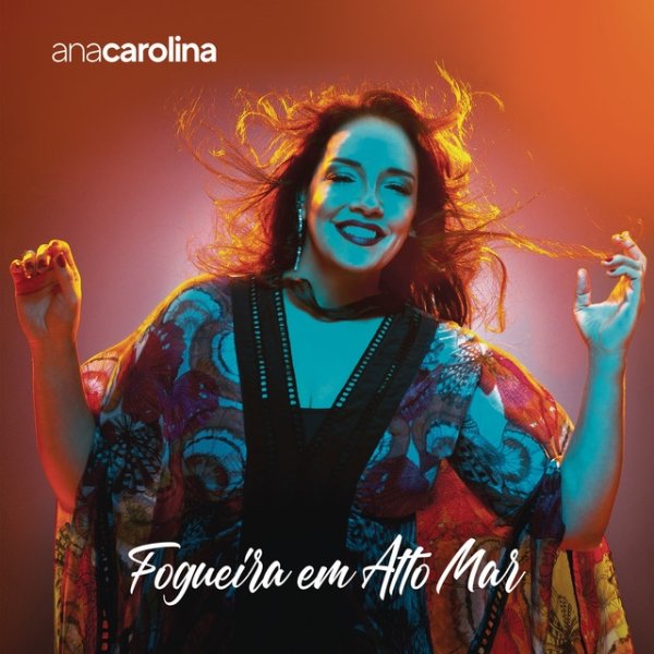 Ana Carolina Fogueira em Alto Mar, Vol. 3, 2019