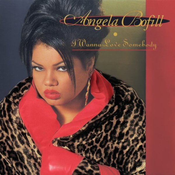 Angela Bofill I Wanna Love Somebody, 1993