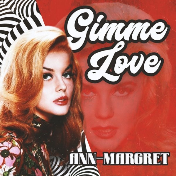 Ann-Margret Gimme Love, 2023