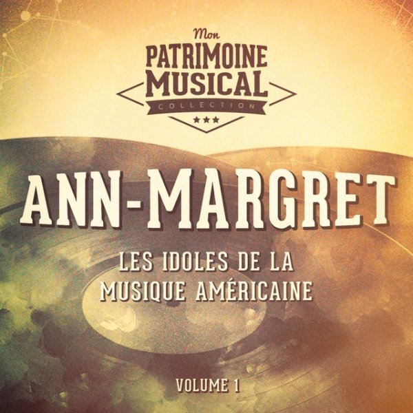 Album Ann-Margret - Les Idoles De La Musique Américaine: Ann-Margret, Vol. 1