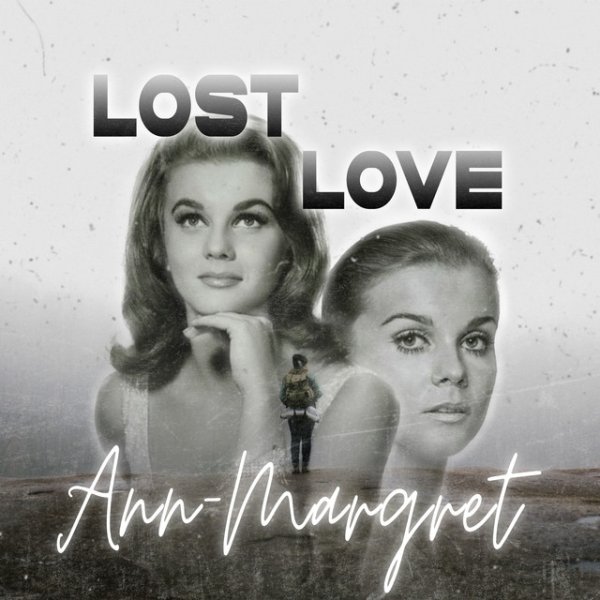 Ann-Margret Lost Love, 2023