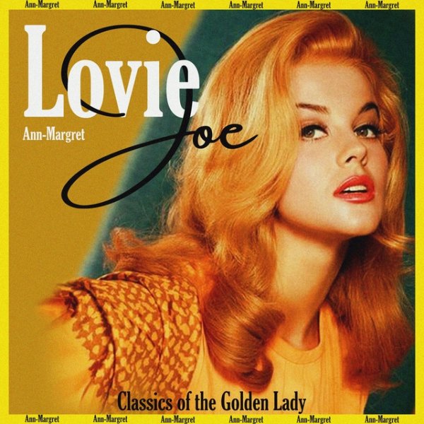 Ann-Margret Lovie Joe (Classics of the Golden Lady), 2022