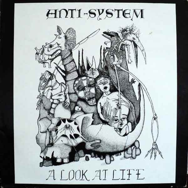 Anti-System A Look At Life, 1986