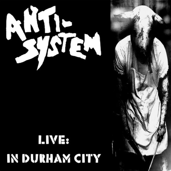 Anti-System Live in Durham City, 2019