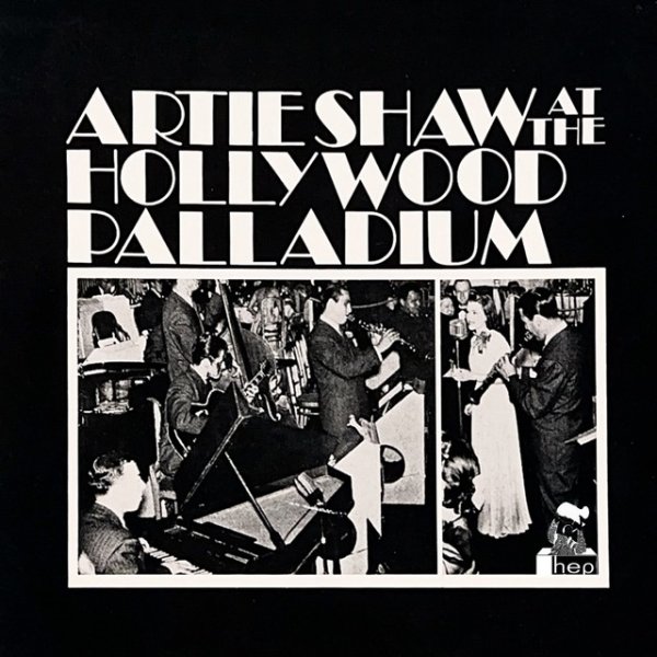 Album Artie Shaw - At the Hollywood Palladium