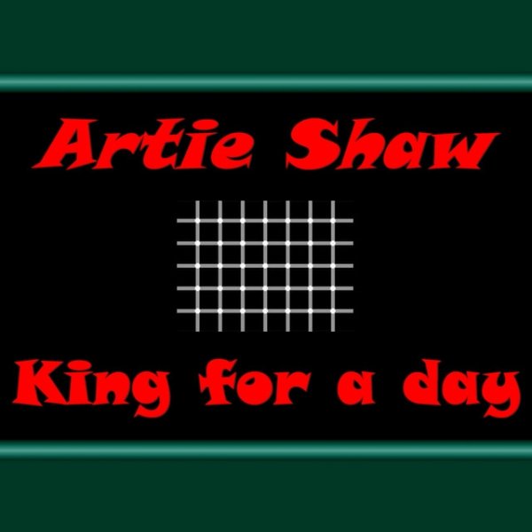 Album Artie Shaw - King for a Day