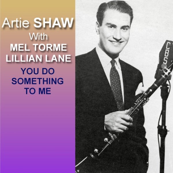 Album Artie Shaw - You Do Something To Me