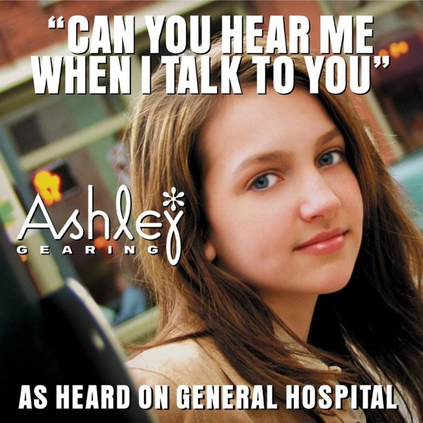 Album Ashley Gearing - Can You Hear Me When I Talk to You?