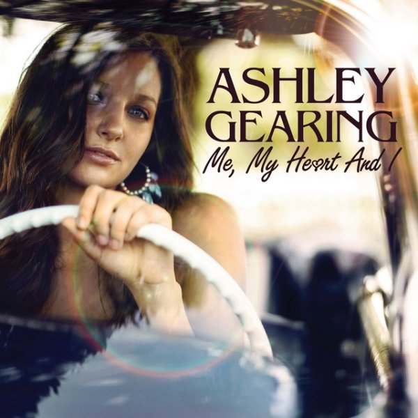 Album Ashley Gearing - Me, My Heart And I