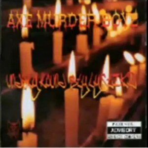 Axe Murder Boyz Underground Stylistikz, 1999