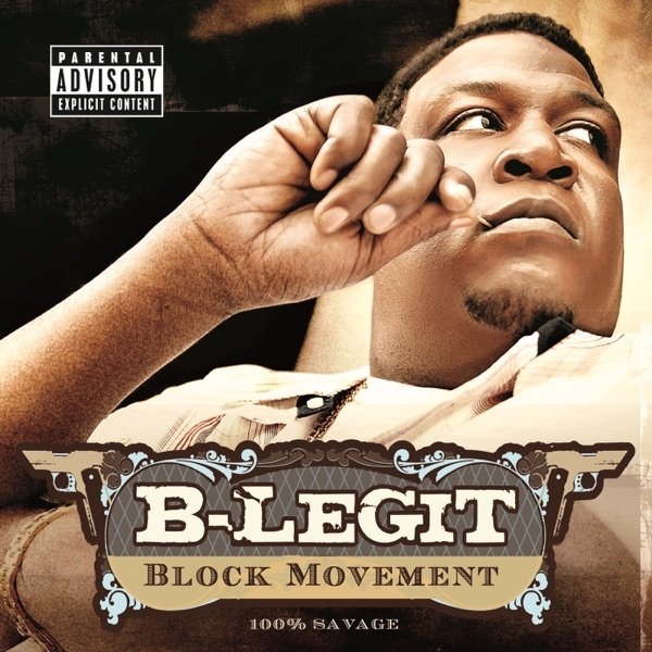 B-Legit Block Movement, 2005