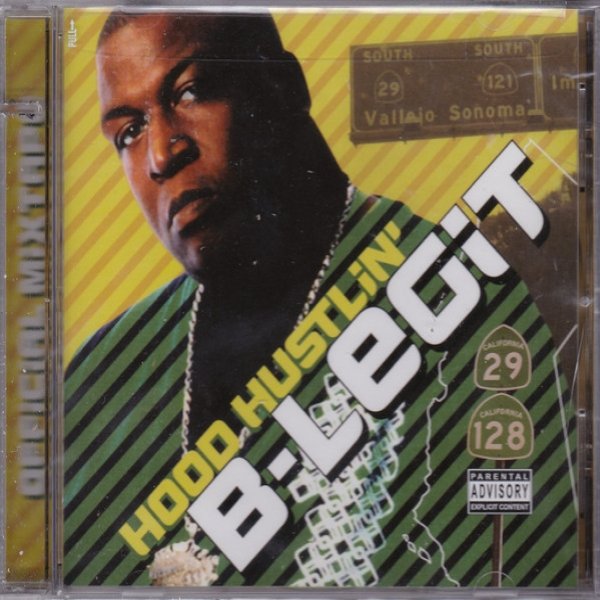 B-Legit Hood Hustlin' - Official Mixtape, 2006