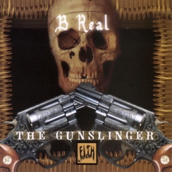 B-Real The Gunslinger, 2005