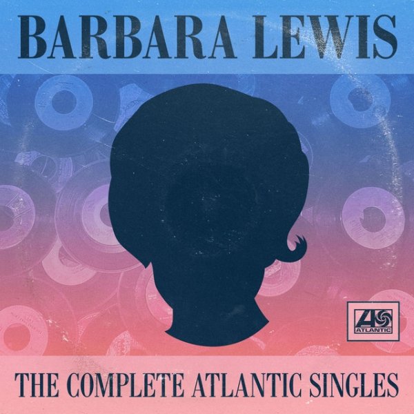 Barbara Lewis The Complete Atlantic Singles, 2012